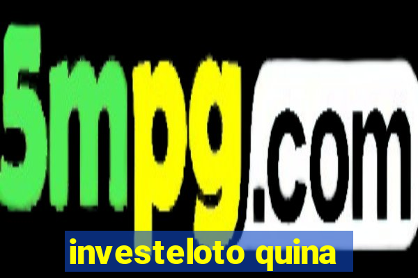 investeloto quina